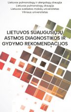 Lietuvos suaugusiųjų astmos diagnostikos ir gydymo rekomendacijos 2023 m.